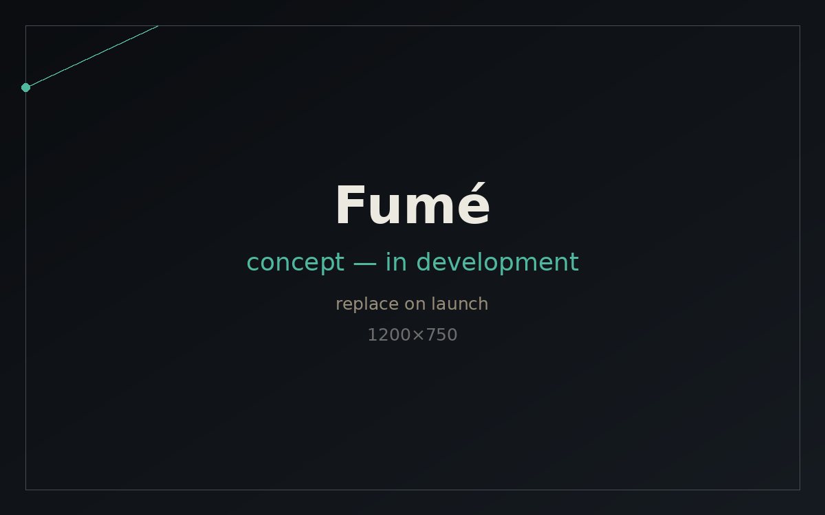 Fumé concept